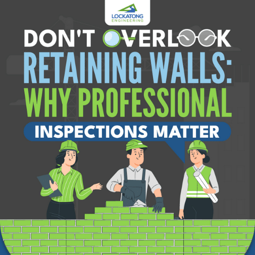 Don’t Overlook Retaining Walls: Why Professional Inspections Matter