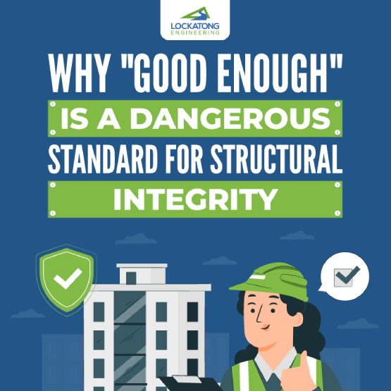 Why “Good Enough” is a Dangerous Standard for Structural Integrity